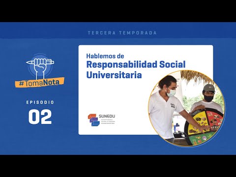 #TomaNota: Responsabilidad Social Universitaria, video de YouTube