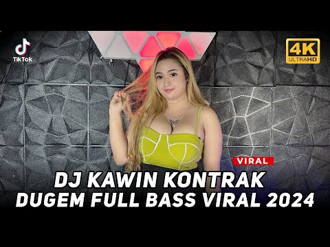 DJ KAWIN KONTRAK X DJ FULL BASS 2024