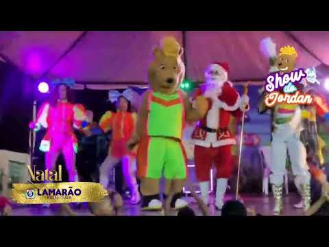 Natal Lamarão Bahia - Show do Jordan