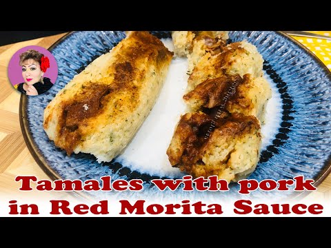 How to make Tamales with pork in Red Morita Sauce