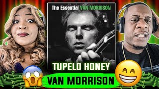 So Sweet!!!  Van Morrison - Tupelo Honey (Reaction)