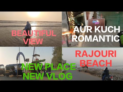 NEW VLOG NEW PLACE BEAUTIFUL VIEW 🪟🤩 RAJOURI BEACH 🏖️ AUR KUCH ROMANTIC 🌹😍 #saeedashaikhvlog