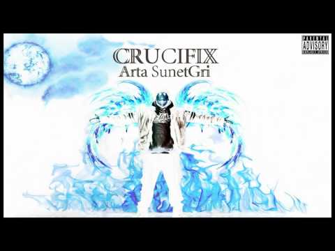 04. ® CRUCIFIX v.06 - Arta SunetGri [ Sub Vraja l Album 2017 ]