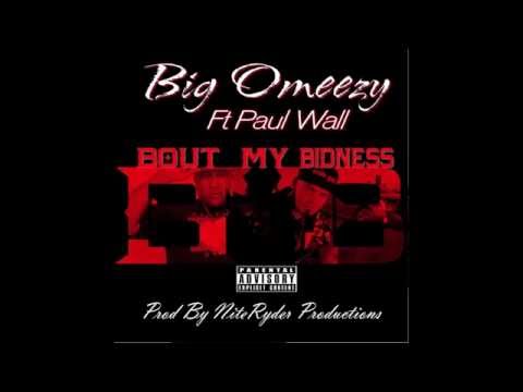 Big Omeezy "Bout My Bidness" Feat. Paul Wall (Audio) Prod. By NiteRyder Productions