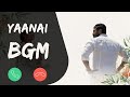 Yaanai Bgm | Arun Vijay | Priya Bhavani Shankar | GV Prakash