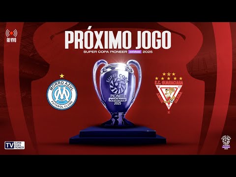 Super Copa Pioneer 2025 AO VIVO | Morro Azul x Guaraciaba - SEGUNDA FASE