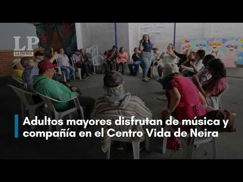 Adultos mayores, activos entre música y compañía en el Centro Vida de Neira, Caldas