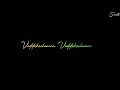Run Raja Run Movie Vaddantune Nenu Vaddantune Love Song WhatsApp Status Lyrics Black Screen Lyrics