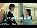Dil Me Chupa Lunga When A Demon Falls In Love My Demon Korean Drama Hindi Mix Songkang Kim You Jung