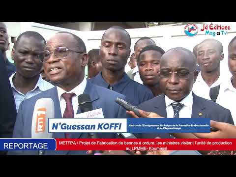 METFPA : Projet de Fabrication de bennes à ordure, les ministres visitent l’unité de production