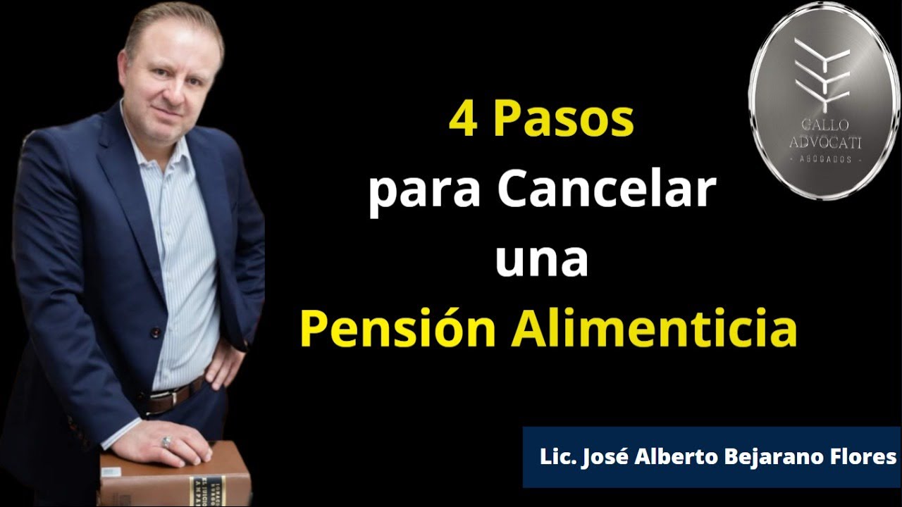 4 PASOS PARA CANCELAR UNA PENSIÓN ALIMENTICIA