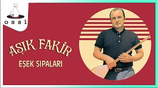 Aşık Fakir / Eşek Sıpaları