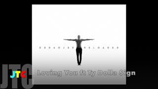 Trey Songz feat Ty Dolla Sign - Loving You (Clean)