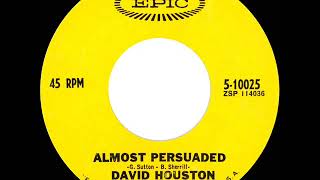 1966 HITS ARCHIVE: Almost Persuaded - David Houston (mono 45--#1 C&amp;W)