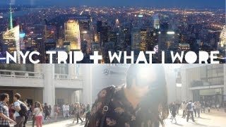 NYC Trip + What I Wore!