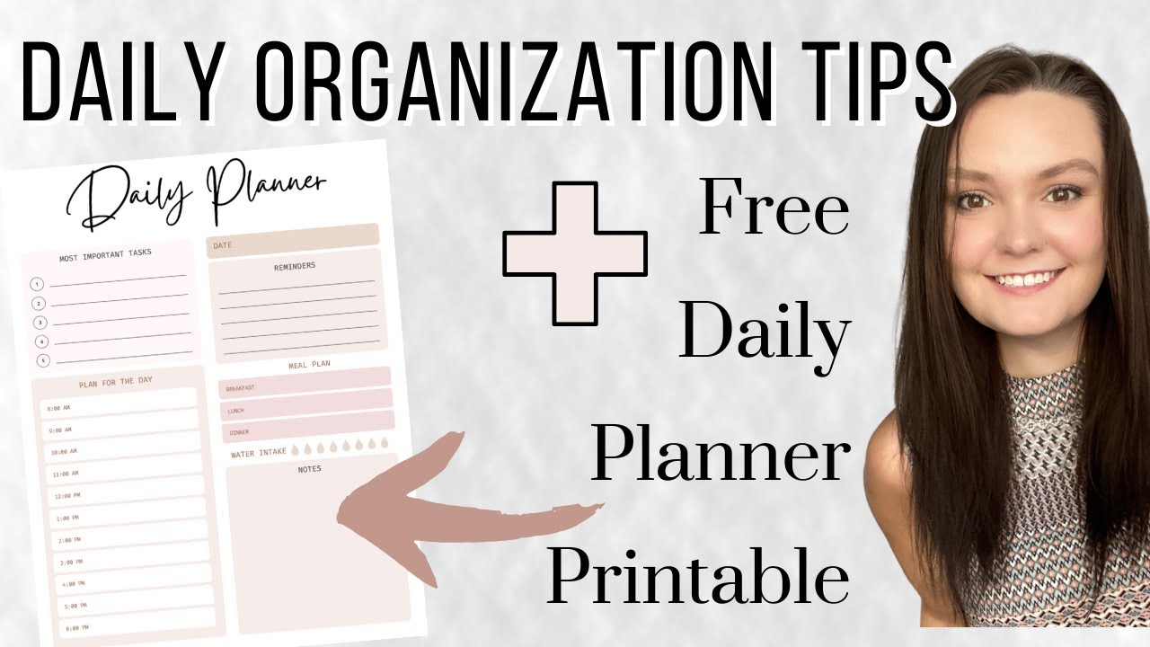 Daily Organization Tips + Free Daily Planner Printable!