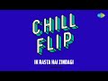 Ik Rasta Hai Zindagi Chill Flip DJ Carron Kaala Patthar Retro Bollywood Song