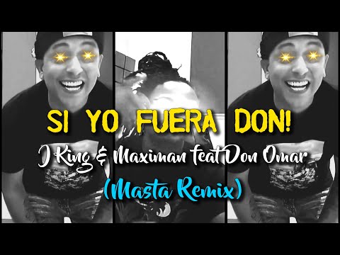 J King & Maximan feat Don Omar - Si Yo fuera Don (Masta Remix)