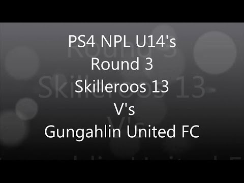 PS4 NPL U14 R3 Skilleroos 13 vs Gungahlin United FC