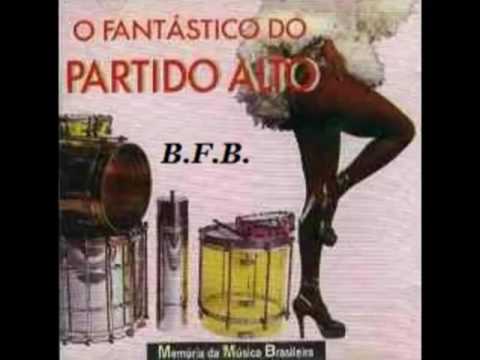 O FANTÁSTICO PARTIDO   PARTIDO ALTO