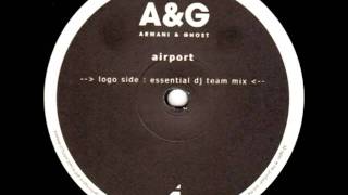 Armani & Ghost - Airport (Essential Dj Team rmx) [2003]