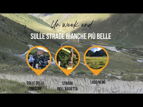 STRADA DELL' ASSIETTA E COLLE DELLE FINESTRE. Un week end sulle vette Piemontesi.