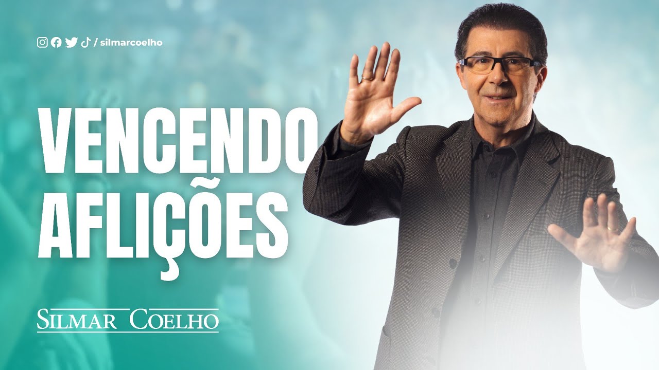 Vencendo Aflições | Silmar Coelho
