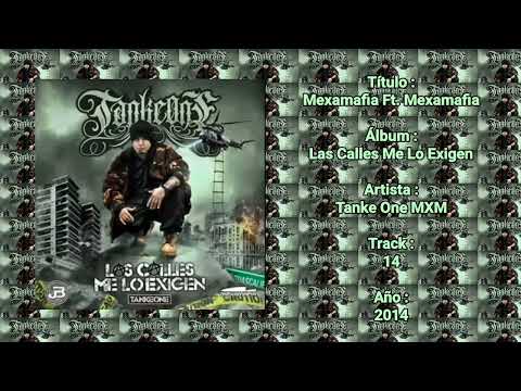 14-. Mexamafia Ft. Mexamafia / Tanke One MXM / Las Calles Me Lo Exigen / 2014