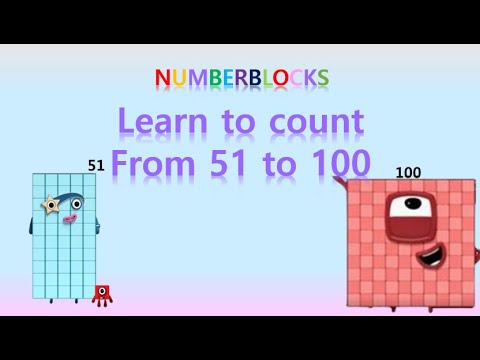 Learn to Count From 51 to 100 using numberblocks | Math for kids | Learn to Count