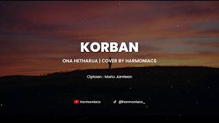 Download lagu KORBAN - ONA HETHARUA | COVER BY HARMONIACS mp3 Download lagu KORBAN - ONA HETHARUA | COVER BY HARMONIACS mp3