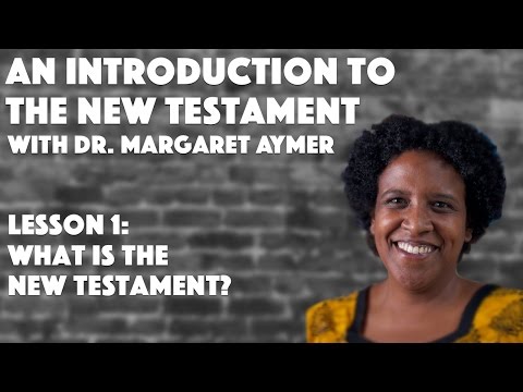 "What is the New Testament?" | Introduction to the New Testament, Lesson 1