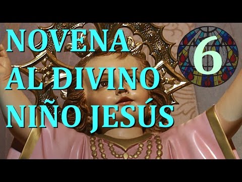 Novena al Divino Niño Jesús - Sexto día