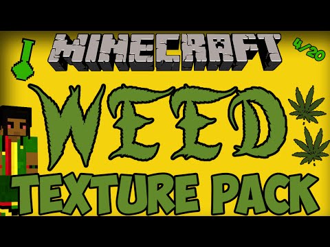 Minecraft: Get High with WEED TEXTURE PACK!