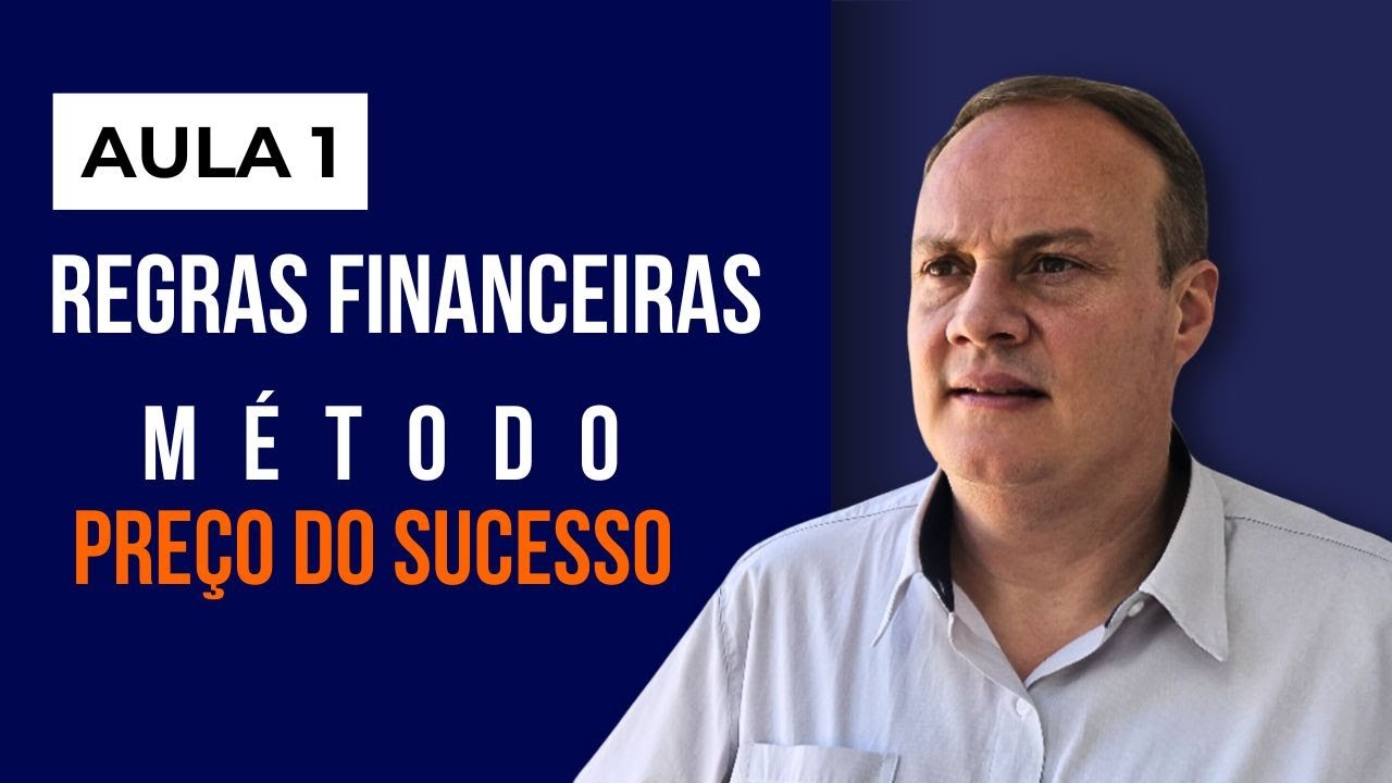 Formação de Empresários - Aula1 - REGRAS FINANCEIRAS. Aprenda Administração de Empresas na prática!