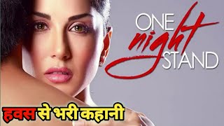 One night stand full movie explained in Hindi by DARK PHOENIX / sunny Leones