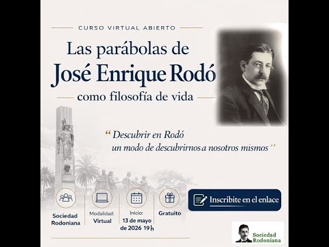 Las parábolas de Rodó como filosofía de vida - Sesión 5