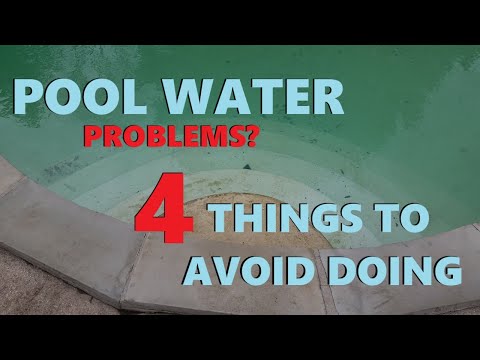 Problems With Pool Water - Avoid Doing These 4 Things!