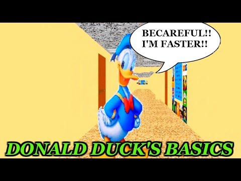 DONALD DUCK IS FASTER!!  | Baldi's Basics in Education and Learning