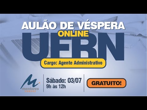 Aulão de Véspera para UFRN (Cargo: Assistente Administrativo)