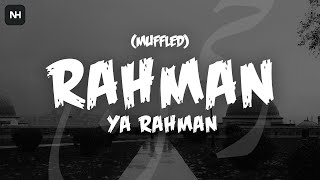 Download lagu Rahman Ya Rahman (Muffled) | Mishary Rashid Al Afasy mp3