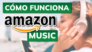 ➡️ Cómo Funciona AMAZON MUSIC 2026 (Tutorial en Español)