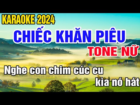 Chiếc Khăn Piêu Karaoke Tone Nữ Nhạc Sống gia huy karaoke