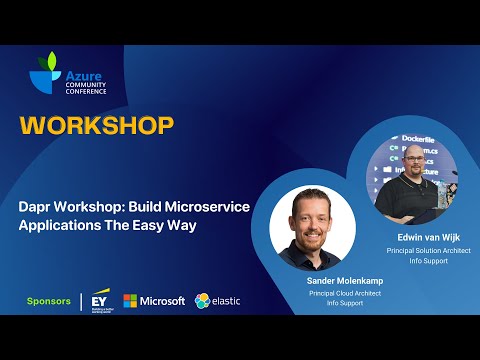 Build microservice applications the easy way with Dapr | Edwin van Wijk | Sander Molenkamp | AzConf