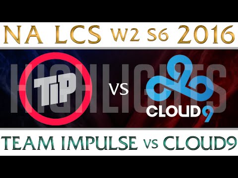 TIP vs C9 Highlights | NA LCS Week 2 Day 1 Spring 2016 S6 Team Impulse vs Cloud 9