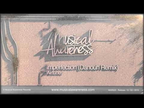 Airtunes - Imperfection (Danouh Remix)
