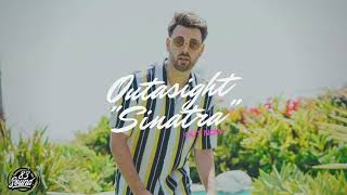 Outasight - Sinatra (Audio)