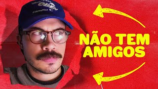 Como Fazer Amigos (depois de adulto)