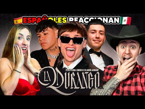 ESPAÑOLES REACCIONAN a LA DURANGO de PESO PLUMA, JUNIOR H y ESLABÓN ARMADO!