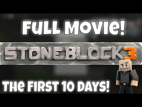Stoneblock 3 - The First 10 Days! [Full Movie]