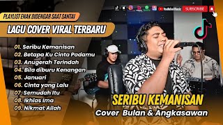 Download lagu SERIBU KEMANISAN - Siti Nurhaliza cover by Bulan & Angkasawan | BETAPA KU CINTA PADAMU || POP VIRAL mp3